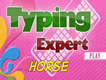 Typing Expert Horse